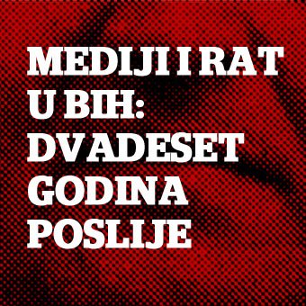 Mediji i rat u BiH