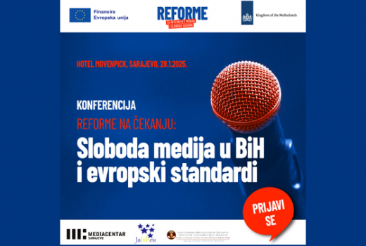Konferencija "Reforme na čekanju: Sloboda medija u BiH i evropski standardi"