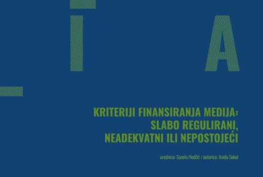 Kriteriji finansiranja medija: slabo regulirani, neadekvatni ili nepostojeći