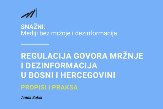 Regulacija govora mržnje i dezinformacija u BiH