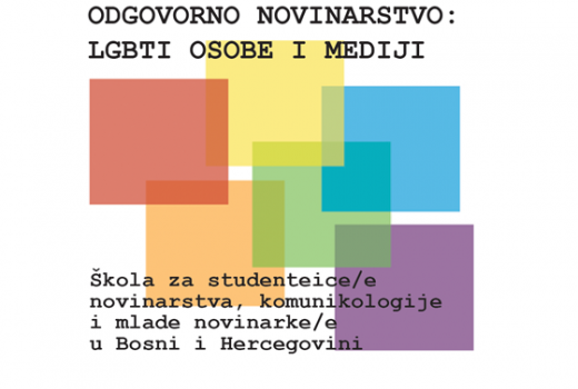 Novinarska škola: "Odgovorno novinarstvo: LGBTI osobe i mediji"