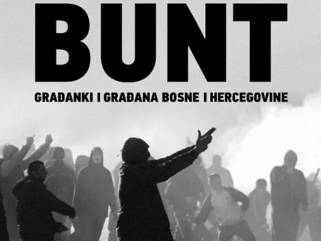 BUNT: Februarski protesti na jednom mjestu