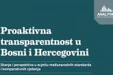 Proaktivna transparentnost u Bosni i Hercegovini: stanje i perspektive u svjetlu međunarodnih standarda i komparativnih rješenja