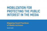 Mobilization for Protecting the Public Interest in the Media: Mapping Good Practices of Media Activism