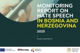 Monitoring izvještaj o govoru mržnje u BiH za 2025. godinu