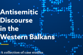Antisemitski diskurs na Zapadnom Balkanu